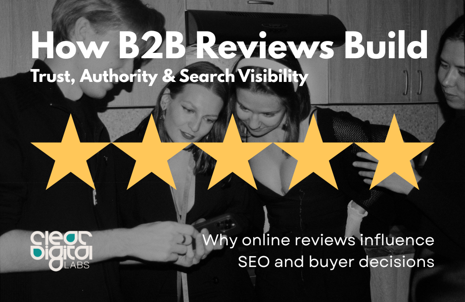 B2B review graphic with five star rating illustrating how online reviews build trust, authority, and search visibility